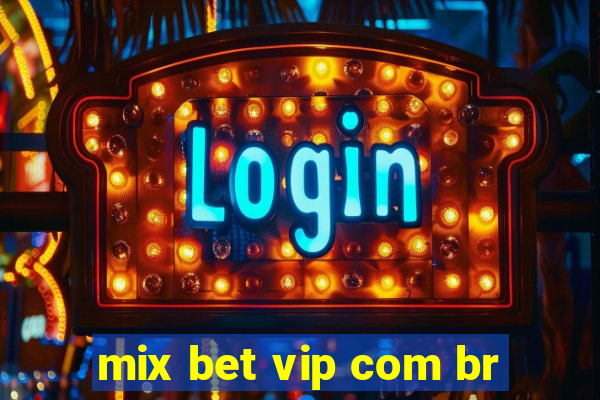 mix bet vip com br